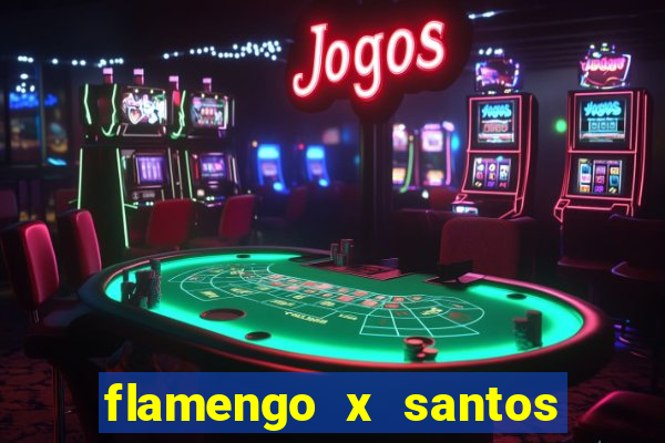 flamengo x santos 2011 jogo completo